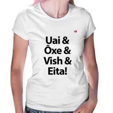 Imagem de Baby Look Uai & Ôxe & Vish & Eita! - Foca na Moda, Branco, GGG