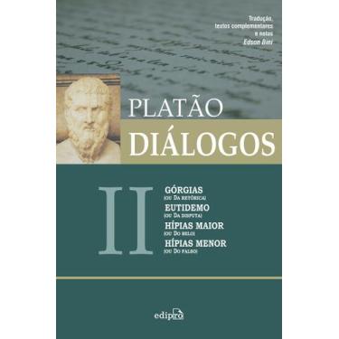Imagem de Livro - Diálogos II - Górgias (ou Da Retórica), Eutidemo (ou Da Disput