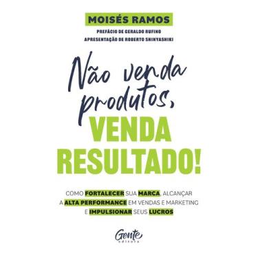 Imagem de Livro - Não venda produtos, venda resultado!