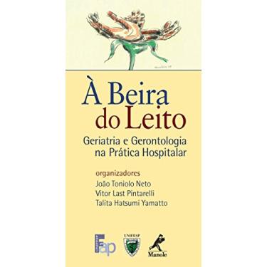 Imagem de À Beira do Leito: Geriatria e Gerontologia na Prática Hospitalar