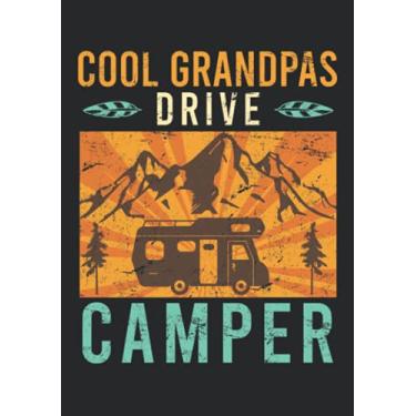 Imagem de Notizbuch A5 kariert mit Softcover Design: Cool Grandpas Drive Camper Wohnmobil Reisemobil Camping: 120 karierte DIN A5 Seiten