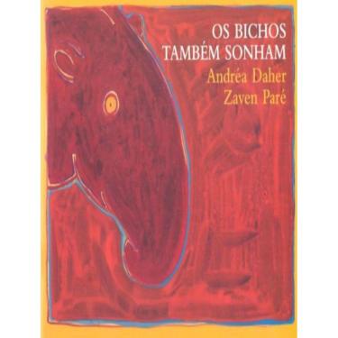 Imagem de Bichos Tambem Sonham, Os - 2ª Ed