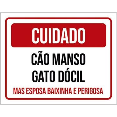 Imagem de Placa Cuidado Cão Manso Gato Dócil Espora Baixinha 36X46