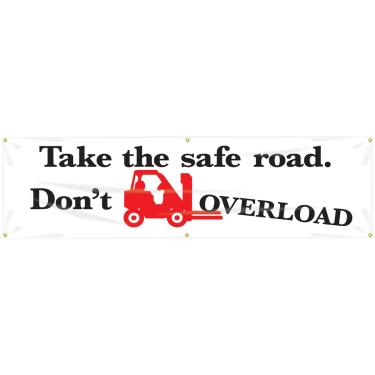 Imagem de Accuform MBR883 Faixa de segurança motivacional, legenda "Take The Safe Road. Don't Overload", 71 cm de comprimento x 2,4 m de largura, vinil reforçado com ilhós de metal