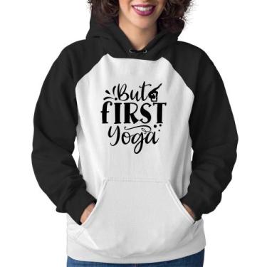 Imagem de Moletom Feminino But First Yoga - Foca na Moda, Branco, Preto, GG