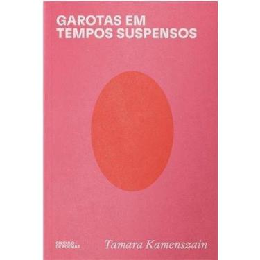 Imagem de Garotas Em Tempos Suspensos - CIRCULO DE POEMAS, Sortido