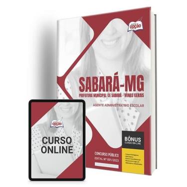 Imagem de Apostila Prefeitura de Sabará - MG - Agente Administrativo Escolar - A