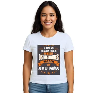 Imagem de Camiseta Melhores Homens Nascem Em Personalizada - Use P4, Branco, Bab