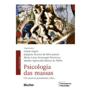 Imagem de Psicologia Das Massas - Um Século De Pensamento Crítico