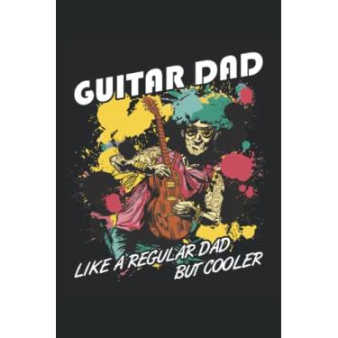 Imagem de Guitar Dad - Taccuino del chitarrista: Din A5 (6x9) Notebook per strumenti di pizzico e musicista strumenti a corda con 120 pagine e giorni feriali per la funzione del diario
