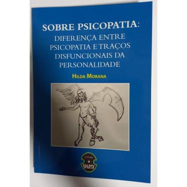 Imagem de Sobre Psicopatia Diferenca Psicopatia Tracos Disfuncionais Da Personalide