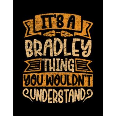 Imagem de Bradley Surname It's A Bradley Thing You Wouldn't Understand Notebook: French Bulldog Moms - 120 Blank Lined Pages, 8.5x11