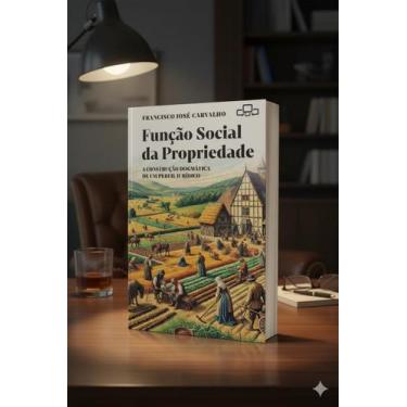 Imagem de Função Social da Propriedade, de Francisco José Carvalho - Veritas