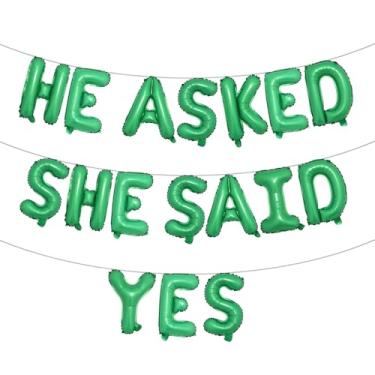Imagem de He Asked She Said Yes Banner de balão, placa de glitter multicolorido para casamento, noivado, decorações de festa de chá de panela (HE ASKED SHE SAID YES Green)