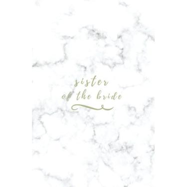 Imagem de Sister of the Bride: Caderno de mármore dourado Sister of the Bride; Caderno pequeno forrado em branco; Planejador de casamento em mármore; Diário de noiva; Sister of the Bride... Presente de pedido de honra; Presente de dama de honra júnior
