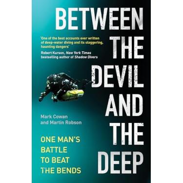 Imagem de Between the Devil and the Deep: One Man's Battle to Beat the Bends