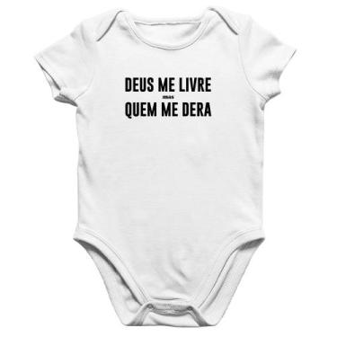 Imagem de Body Bebê Algodão Deus me livre mas Quem me dera - Foca na Moda, Branc