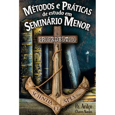 Imagem de Métodos e práticas de estudo em Seminário Menor: Propede^utico