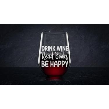 Imagem de NeeNoNex Drink Wine Read Books Be Happy Taça de vinho sem haste - Presentes engraçados para leitores