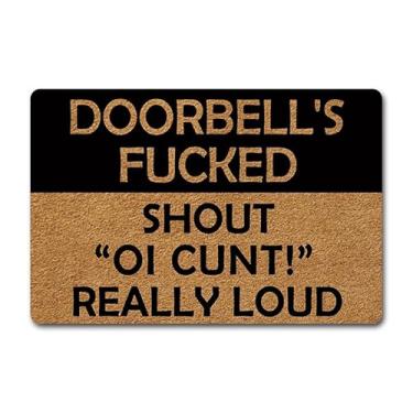 Imagem de Tapete de boas-vindas de borracha bem-humorado para entrada - capacho engraçado antiderrapante com mensagem "Doorbell's Fucked Shout OI Cunt Really Loud " - Uso interno/externo