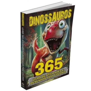 Imagem de Dinossauros - Livro 365 Atividades e Desenho Para Colorir
