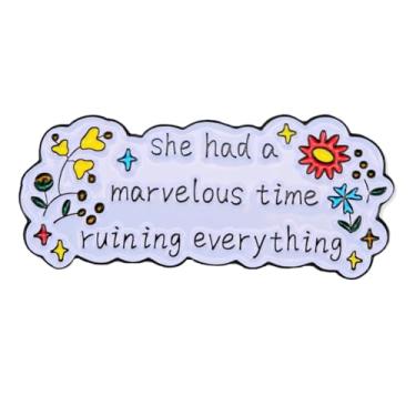 Imagem de Leraverppy Broche esmaltado, She Had A Marvelous Time Ruining Everything Alfinete de lapela, presente de crachá feminista bem-humorado para meninas, mulheres, adolescentes, amigos, família, decoração