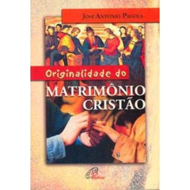 Imagem de Originalidade Do Matrimônio Cristão
