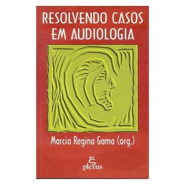 Imagem de Resolvendo Casos Em Audiologia