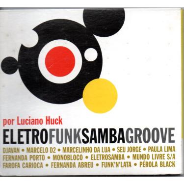Imagem de Cd Eletro Funk Samba Groove - Por Luciano Huck