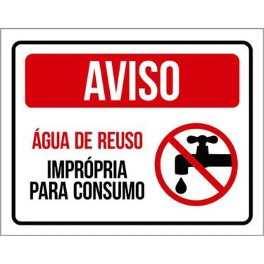 Imagem de Kit 10 Placas Aviso Água Reuso Imprópria Consumo 36X46