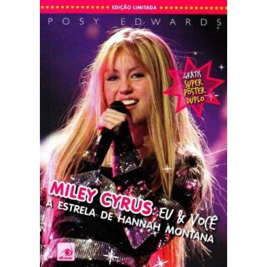 Imagem de Miley Cyrus: Eu & Você A Estrela De Hannah Montana - Novo Conceito
