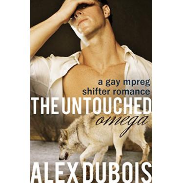 Imagem de The Untouched Omega: A gay shifter mpreg first time romance (The Shifters of New York Book 2) (English Edition)