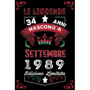 Imagem de Le leggende nascono a Settembre 1989: Taccuino - Diario| Regalo di compleanno Settembre 34 per uomini donne ragazze ragazzi Compleanno 1989 Personalizzato