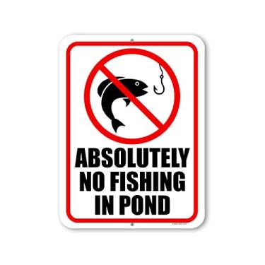 Imagem de Honey Dew Gifts, Absolutely No Fishing In Pond, 23 cm x 30 cm, Feito nos EUA, Poste de placa de metal, placas de não invasão, placa de propriedade privada, placas de aviso de propriedade, HDG-1418