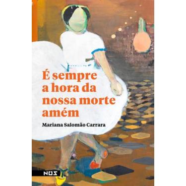 Imagem de Livro - É sempre a hora da nossa morte amém