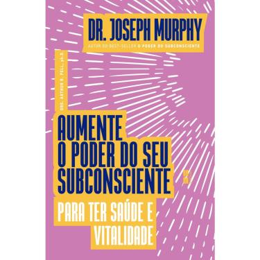 Imagem de Aumente o poder do seu subconsciente para ter saúde e vitalidade