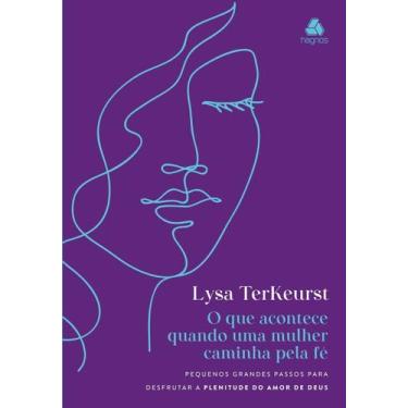 Imagem de o Que Acontece Quando Uma Mulher Caminha Pela Fé - Pequenos Grandes Pa