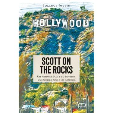 Imagem de Scott on the rocks: Um romance não é um roteiro, um roteiro não é um romance
