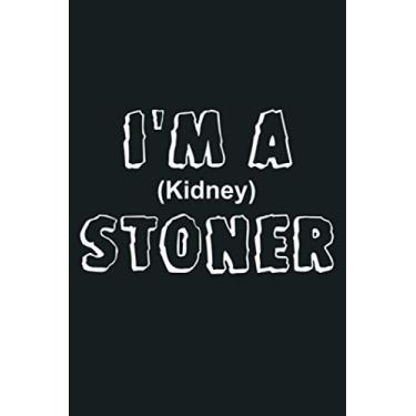 Imagem de I M A Stoner Funny Kidney Stone Parody: Agenda de caderno - 15 x 23 cm Diário Planner Diário, Caderno de lista de tarefas, Organizador diário, 114 páginas