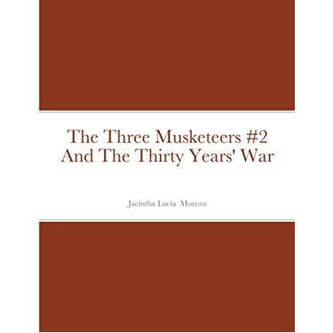 Imagem de The Three Musketeers #2 And The Thirty Years' War