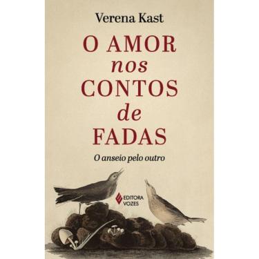 Imagem de O amor nos contos de fadas: O anseio pelo outro