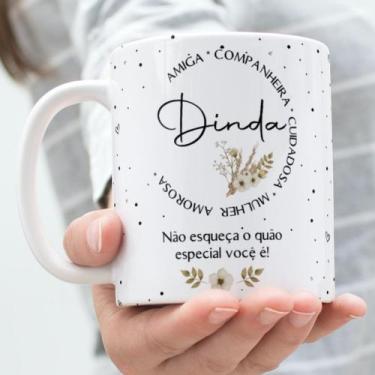Imagem de Caneca Porcelana Dinda Amiga Companheira Cuidadosa Mulher Amorosa Est.