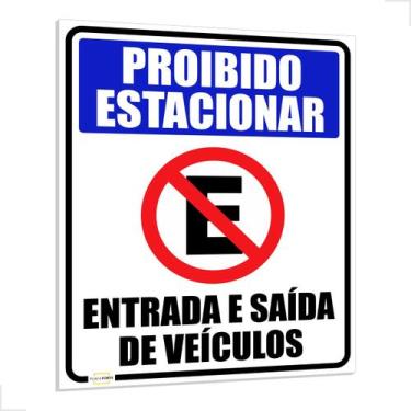 Imagem de Placa Entrada E Saida De Veiculos Proibido Estacionar com Variedades d