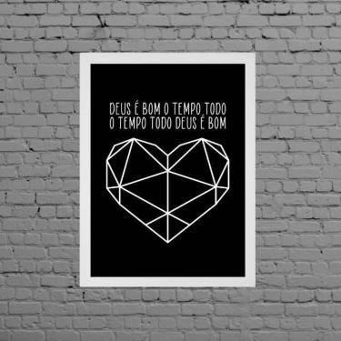 Imagem de Quadro Deus É Bom O Tempo Todo 45X34Cm Moldura Branca