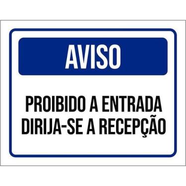 Imagem de Kit 5 Placa Acm Proibido Entrada Dirija-Se Recepção 18X23 - Sinalizo