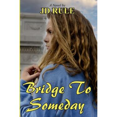 Imagem de Bridge To Someday (The Delsey Trilogy Book 1) (English Edition)