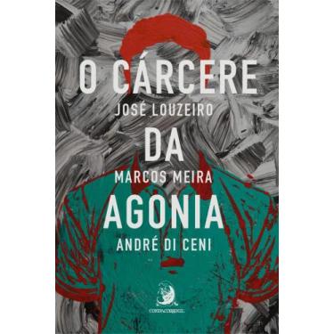 Imagem de O Cárcere da Agonia: a Superação dos Sobreviventes (Volume 1) - Contra