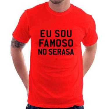 Imagem de Camiseta Eu sou famoso no Serasa - Foca na Moda, Vermelho, M