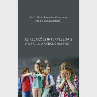 Imagem de As relações interpessoais na escola versus bullying
