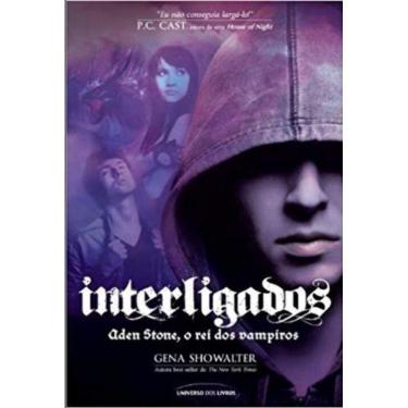 Imagem de Interligados Vol. 03 - Aden Stone, o Rei Dos Vamp